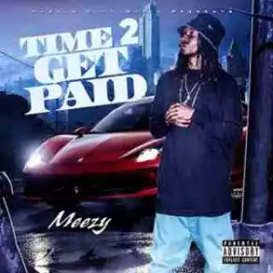 Instrumental: Meezy - Time 2 Get Paid